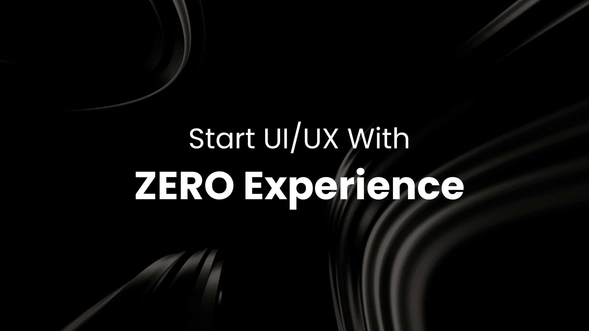 How to Start a Career in UI/UX Design with No Experience