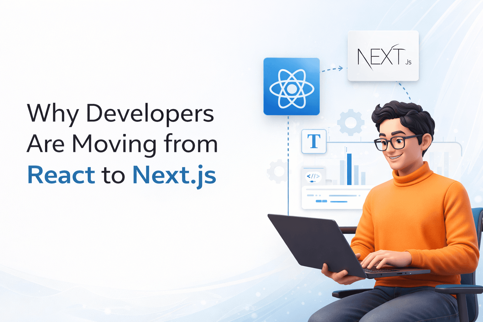 Why Developers Are Moving from React to Next.js